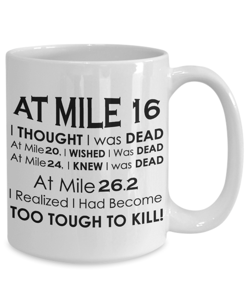 At Mile 16 Marathon Coffee Mug