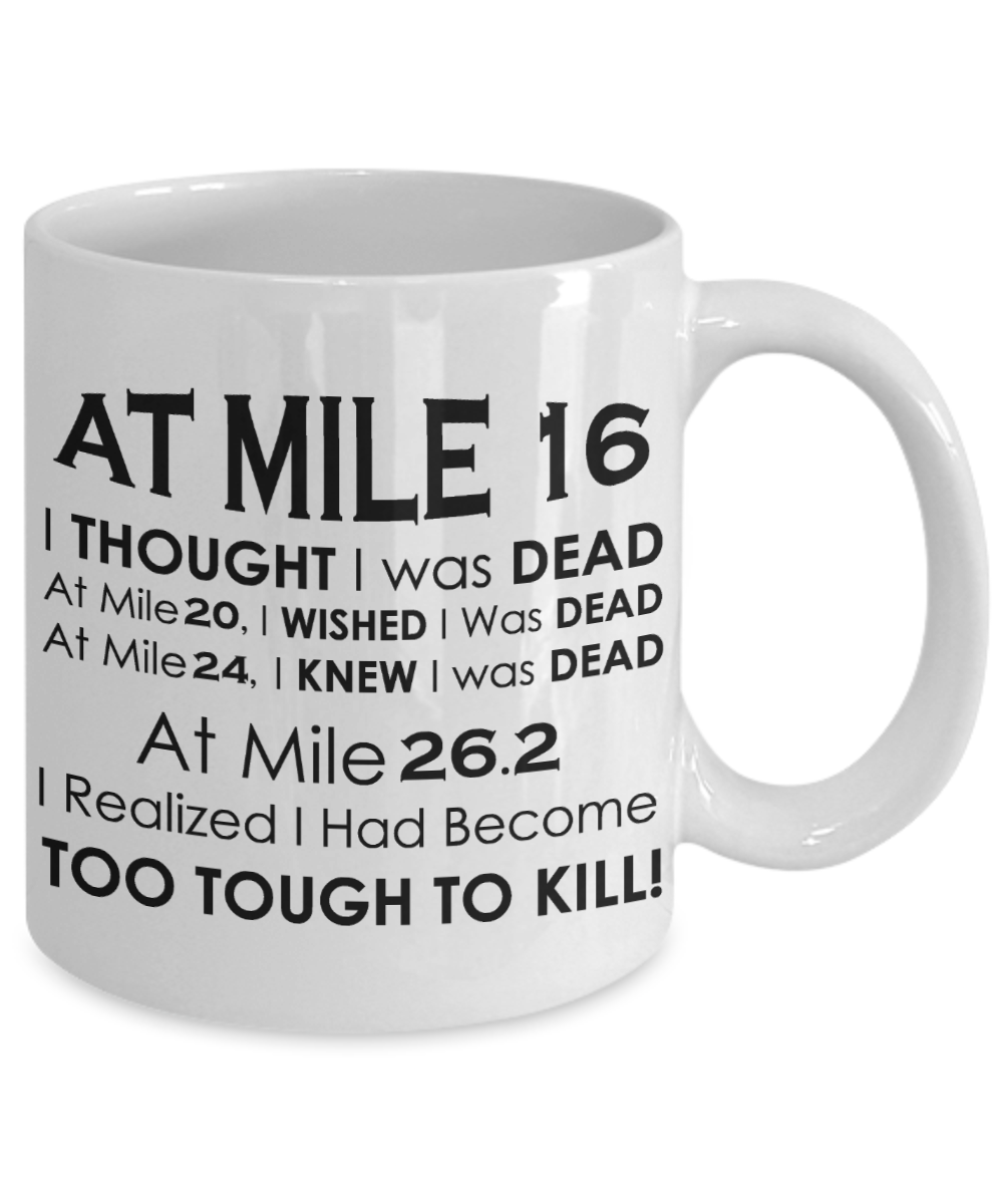 At Mile 16 Marathon Coffee Mug