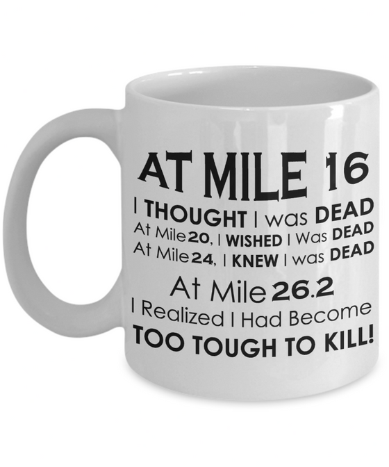 At Mile 16 Marathon Coffee Mug