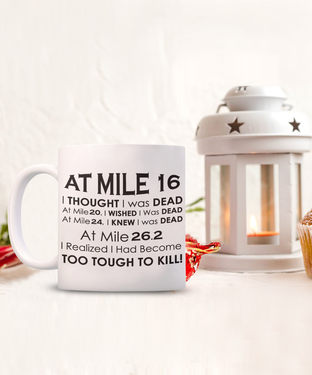 At Mile 16 Marathon Coffee Mug