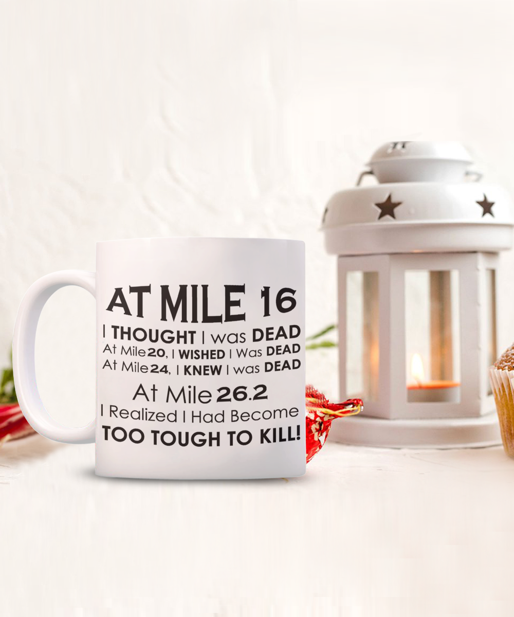 At Mile 16 Marathon Coffee Mug