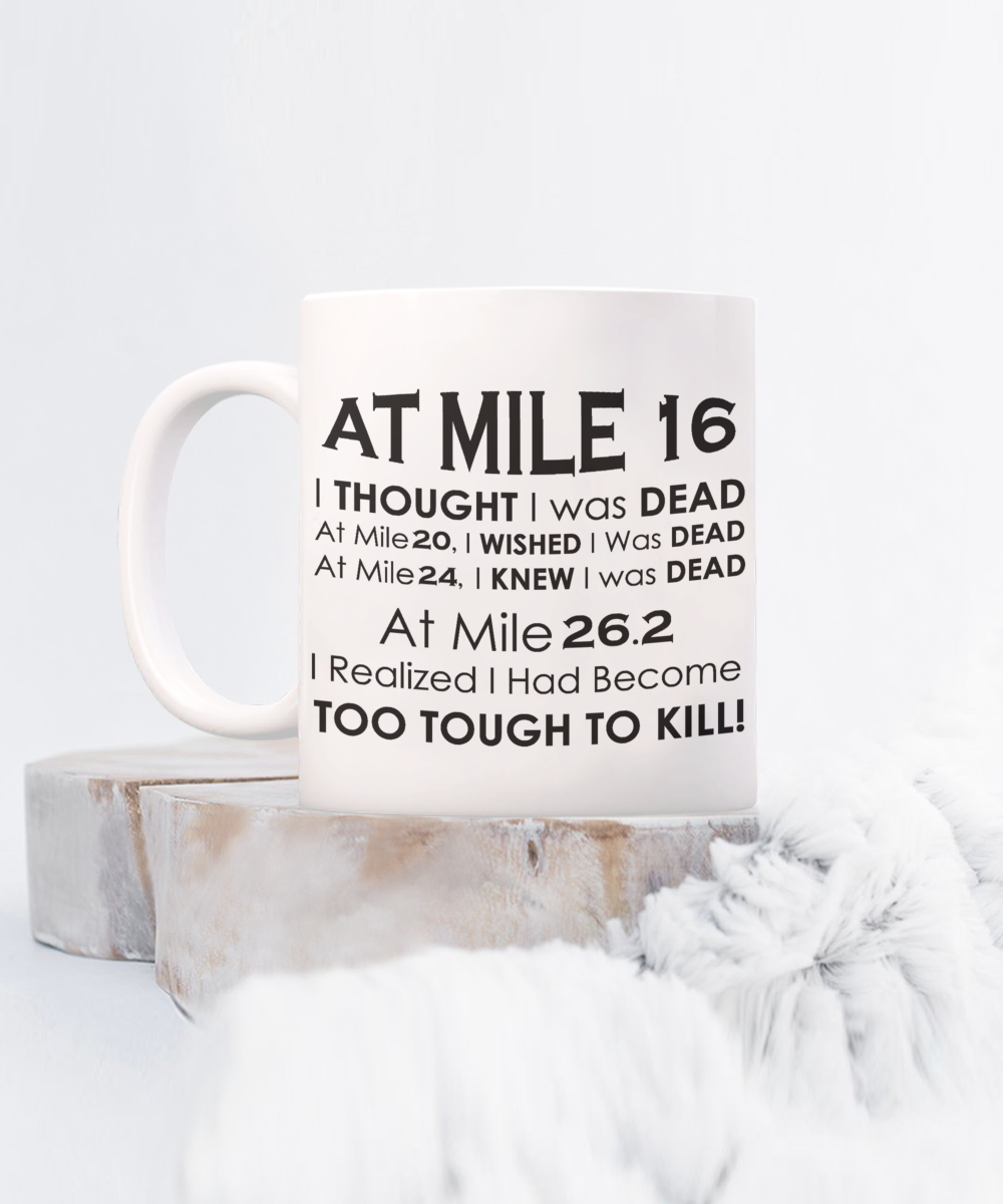 At Mile 16 Marathon Coffee Mug