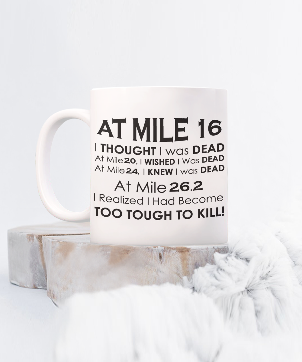 At Mile 16 Marathon Coffee Mug