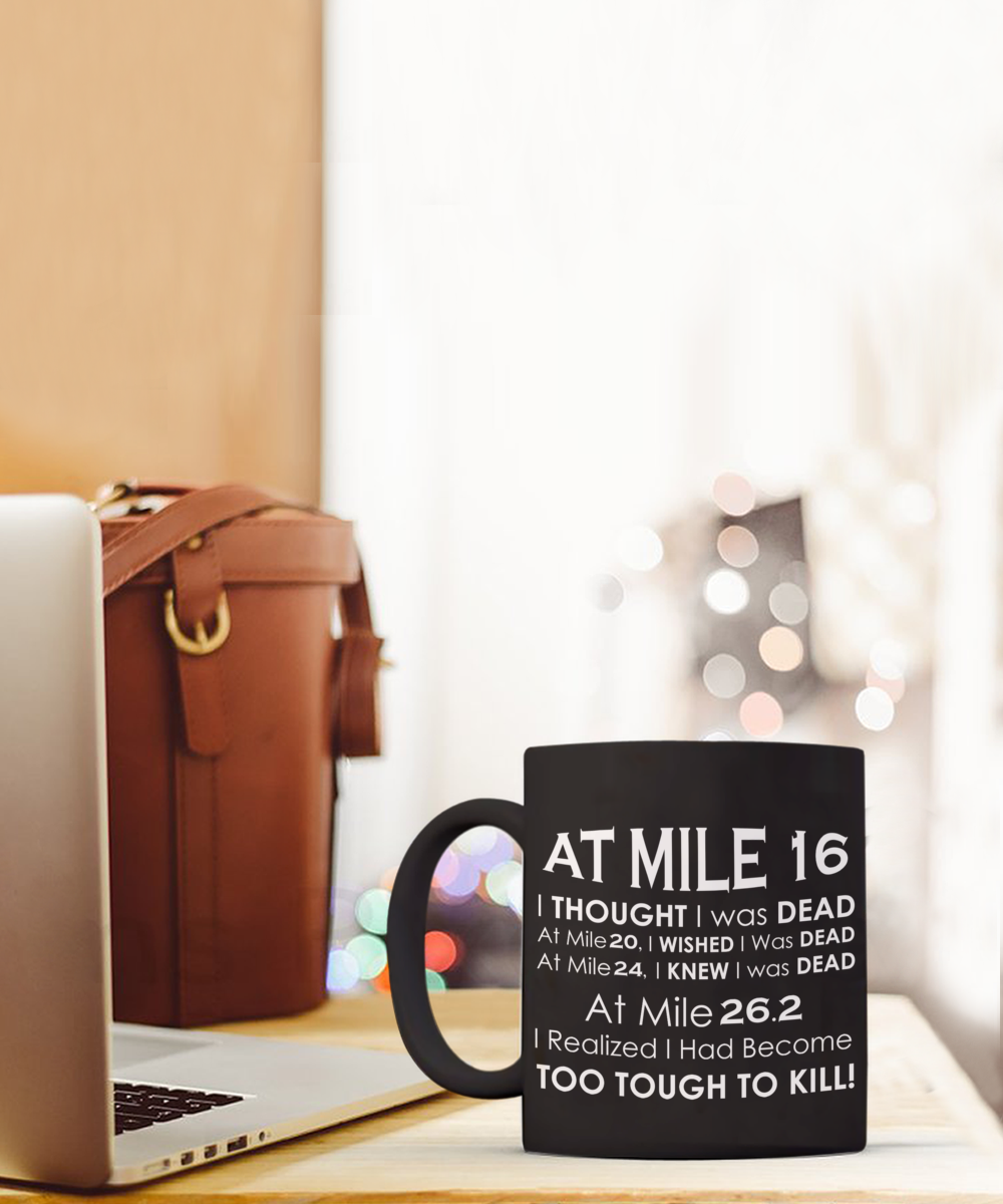 At Mile 16 Marathon Black Coffee Mug