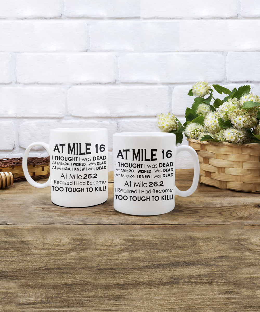 At Mile 16 Marathon Coffee Mug